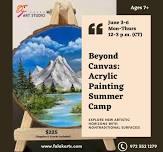 Acrylic Painting Summer Camp - ‘Beyond Canvas’