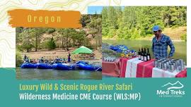 Rogue River CME Safari & WLS:MP Course 2024