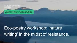 Eco-poetry workshop: ‘nature writing’ in the midst of resistance.