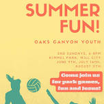 Oaks Summer Fun!