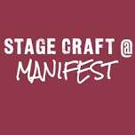 Stage Craft @ Manifest Saturday Afternoon Class - 5 week block