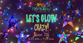 Let's GLOW Crazy on June 7th!