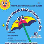 FIRST DAY OF SUMMER BASH PART #1 PRESENTED BY SARASOTA YOUTH CLUB OF AMERICA INC