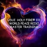 Holy Fire® III World Peace Reiki Master Training w/ Alissa Norman