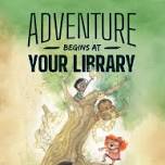 Adventures Begins at Your Library Summer Reading Kick Off!