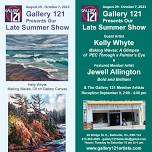 Gallery 121 presents our Late Summer Show