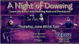 A Night of Dowsing