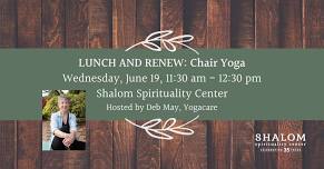 Lunch & Renew: Chair Yoga with Deb May