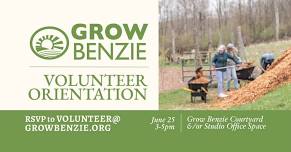 Grow Benzie Volunteer Orientation