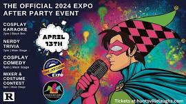 The Official 2024 Expo After Party Event - Cosplay Comedy