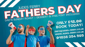 Father's Day - Judes Ferry Dad's Roast Dinner Special!