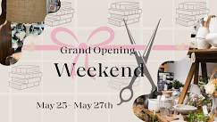 Grand Opening Weekend