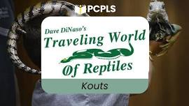 Dave DiNaso's Traveling World of Reptiles (Kouts)