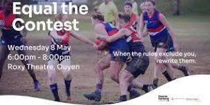 Equal The Contest Documentary Screening Ouyen