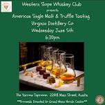 Western Slope Whiskey Club Tasting Event & Fundraiser