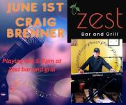 Craig Brenner Live at Zest bar and grill