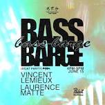 Bass Barge w/ Laurence Matte & Vincent Lemieux 