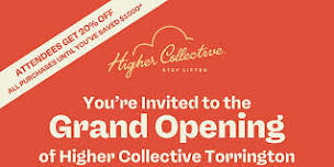 Grand Opening of Higher Collective Torrington