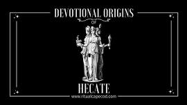 Devotional Origins of Hecate