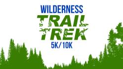 Wilderness Trail Trek 5K/10K Run/Walk