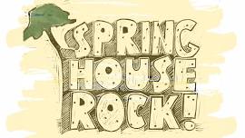 Springhouse Rock!