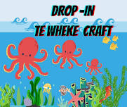 Te Wheke - Drop in Craft