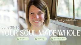 Your Soul Made Whole with Sarah Williams