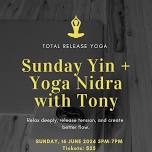 Sunday Yin + Yoga Nidra with Tony