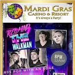 Rewind The Walkman (w/ special guest Josh Pantry) Live @ Mardi Gras Casino