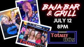 Totally 80s at the Baja Bar & Grill