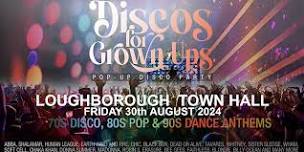 Discos For Grown Ups - 70s 80s 90s Disco Party