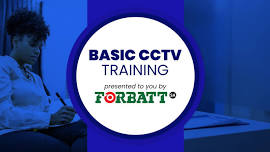 Forbatt - Basic CCTV Training