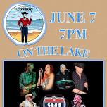 90 WEST: at The Cowboy On The Lake!