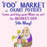 FOO (pre) Mother’s Day Market