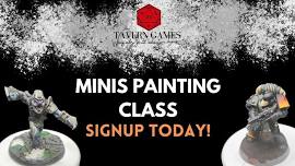 Minis Painting Class