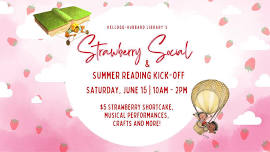 Strawberry Social and Summer Reading Kickoff