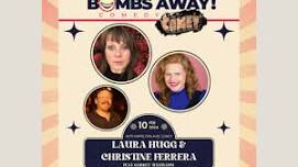 Laura Hugg & Christine Ferrera | Comedy at The Comet