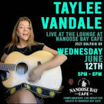 LIVE MUSIC WEDNESDAYS AT NBC - Taylee Vandale, June 12th