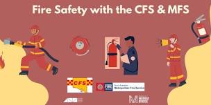 Fire Safety with the CFS and MFS