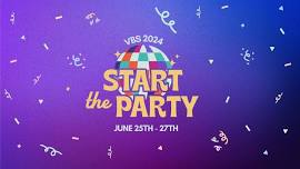 VBS 2024 | Start The Party