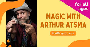 Magic with Arthur Atsma