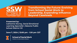 Transforming the Future: Evolving from School Social Work to Leadership