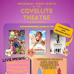 Wednesday Night Free Movies at the Covellite!