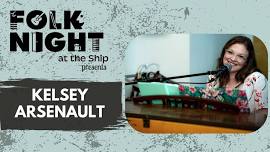 Folk Night presents Kelsey Arsenault!