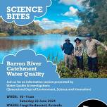 Science Bites - Barron River Catchment Water Quality