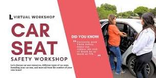 Car Seat Safety Workshop - Virtual