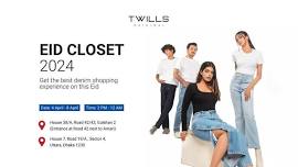 TWILLS EID Closet 2024