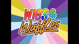 Wigs & Waffles