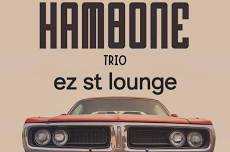 hambone Trio at EZ Street