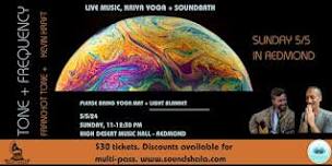 TONE & FREQUENCY - LIVE MUSIC WITH FRANCHOT TONE + SOUNDBATH